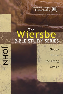 John: Get to Know the Living Savior Paperback David C Cook