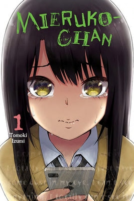 Mieruko-Chan, Vol. 1 by Izumi, Tomoki