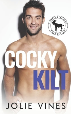 Cocky Kilt: a Hero Club Novel Paperback Independently Published