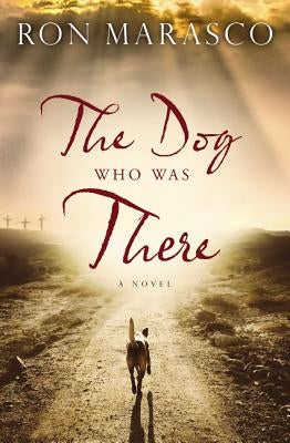 The Dog Who Was There Paperback Thomas Nelson