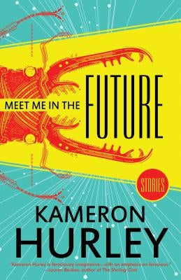 Meet Me in the Future: Stories Paperback Tachyon Publications