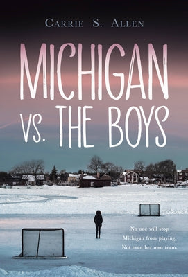 Michigan vs. the Boys Paperback Kids Can Press