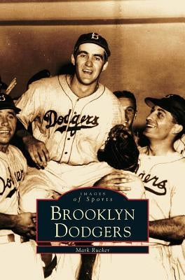 Brooklyn Dodgers by Rucker, Mark