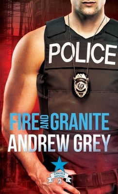 Fire and Granite Paperback Dreamspinner Press LLC