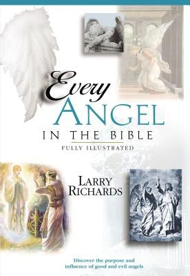 Every Angel in the Bible Bible Thomas Nelson