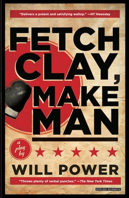 Fetch Clay, Make Man: A Play Paperback Harry N. Abrams