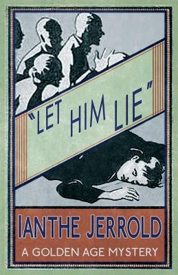 Let Him Lie Paperback Dean Street Press