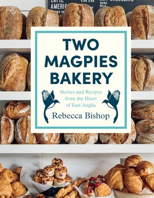 Two Magpies Bakery by Bishop, Rebecca