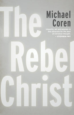 The Rebel Christ Paperback Dundurn Press