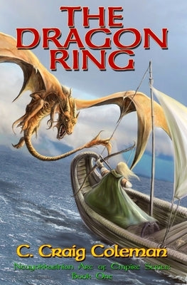 The Dragon Ring: Epic Fantasy: Coming of Age amid Dragons, Wizards and Witches Paperback Createspace Independent Publishing Platform