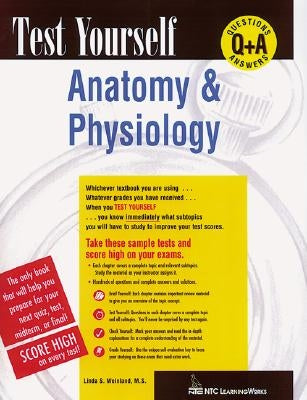 Test Yourself: Anatomy & Physiology by Alford, Elward