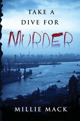 Take a Dive for Murder Paperback Createspace Independent Publishing Platform