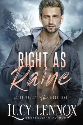 Right as Raine: An Aster Valley Novel by Lennox, Lucy