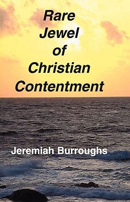 Rare Jewel of Christian Contentment Sovereign Grace Publishers