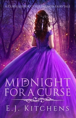 Midnight for a Curse by Kitchens, E. J.