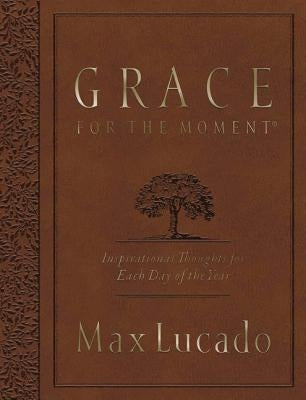 Grace for the Moment Volume I, Large Text Flexcover: Inspirational Thoughts for Each Day of the Year Thomas Nelson