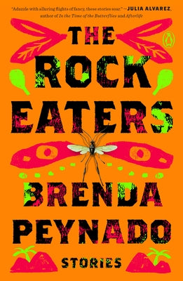 The Rock Eaters: Stories by Peynado, Brenda