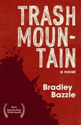 Trash Mountain Paperback Red Hen Press