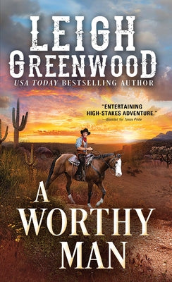 A Worthy Man by Greenwood, Leigh