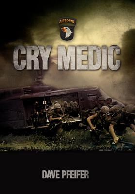 Cry Medic by Pfeifer, Dave