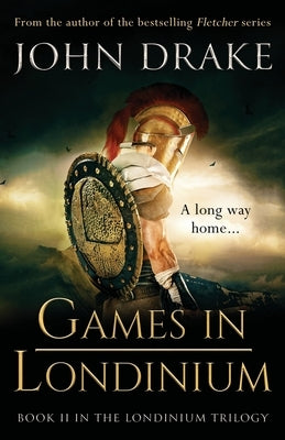 Games in Londinium: a thrilling historical mystery set in Roman Britain Paperback Lume Books
