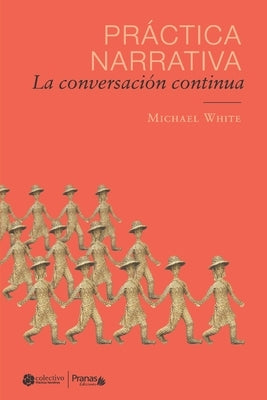 Práctica narrativa: La conversación continua by González, Marina