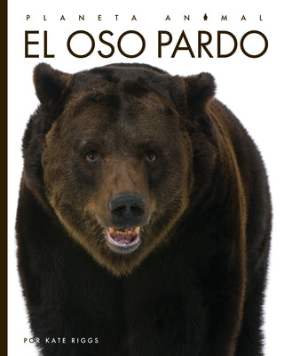 El Oso Pardo by Riggs, Kate