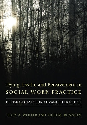 Paperback book titled "Dying, Death, and Bereavement in Social Work Practice" by Columbia University Press, with a plain cover design.