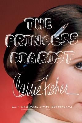 The Princess Diarist by Fisher, Carrie