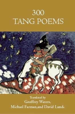 Three Hundred Tang Poems Paperback White Pine Press (NY)
