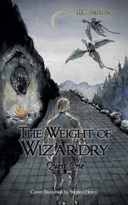 The Weight Of Wizardry: Quest One Paperback Newman Springs
