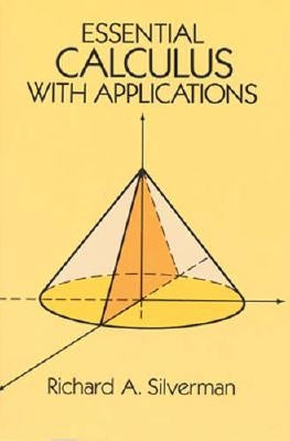Essential Calculus with Applications Paperback Dover Publications