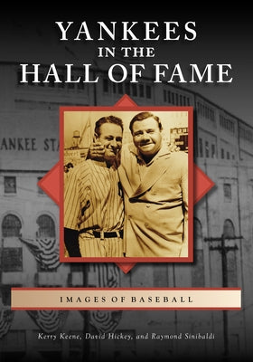 Yankees in the Hall of Fame by Hickey, David