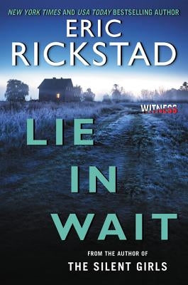 Lie in Wait by Rickstad, Eric