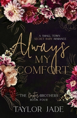 Always My Comfort: Secret Baby Sweet Romance Paperback Independently Published