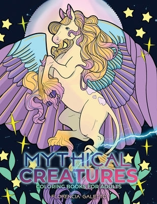 Mythical Creatures Coloring Books for Adults: Legendary Beasts and Monsters from Folklore by Young Dreamers Press