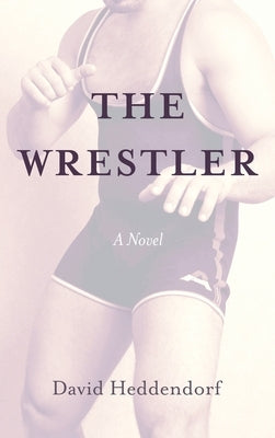 The Wrestler by Heddendorf, David