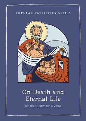 On Death and Eternal Life Paperback St. Vladimir's Seminary Press