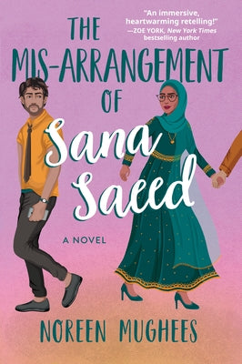 The Mis-Arrangement of Sana Saeed Paperback Alcove Press