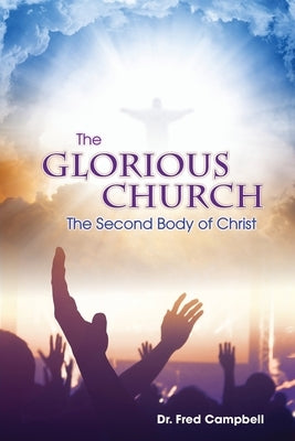 The Glorious Church Paperback Sunday School Publishing Board