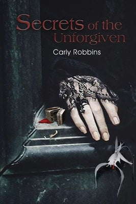 Secrets of the Unforgiven Paperback Dorrance Publishing Co.