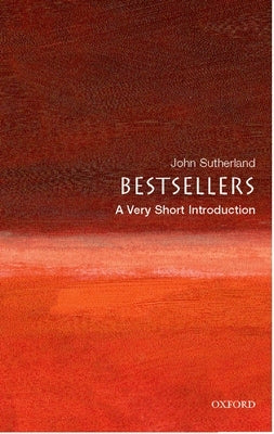 Bestsellers: A Very Short Introduction Paperback Oxford University Press, USA