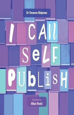 I can self publish Paperback Team Shipman Publishing