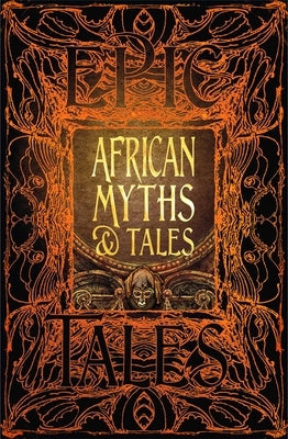 African Myths & Tales: Epic Tales by Osei-Nyame Jnr, Kwadwo