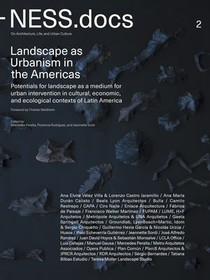Ness.Docs 2: Landscape as Urbanism in the Americas Paperback NESS
