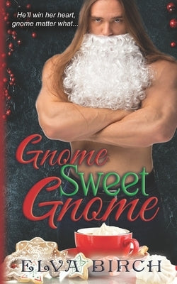 Gnome Sweet Gnome Paperback Independently Published