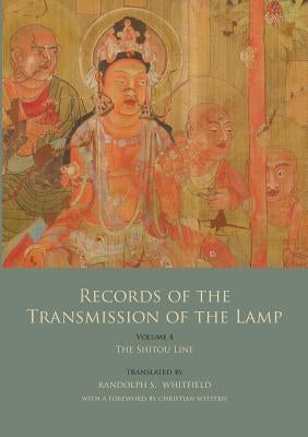 Records of the Transmission of the Lamp (Jingde Chuandeng Lu): Vol. 4 (Books 14-17) - The Shitou Line Paperback Books on Demand