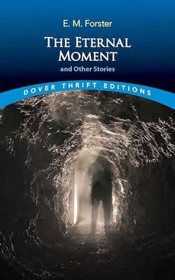 The Eternal Moment and Other Stories Paperback Dover Publications