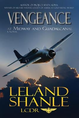 Vengeance; At Midway and Guadalcanal Paperback Project 7 Alpha LLC