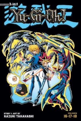 Yu-Gi-Oh! (3-In-1 Edition), Vol. 6, 6: Includes Vols. 16, 17 & 18 by Takahashi, Kazuki